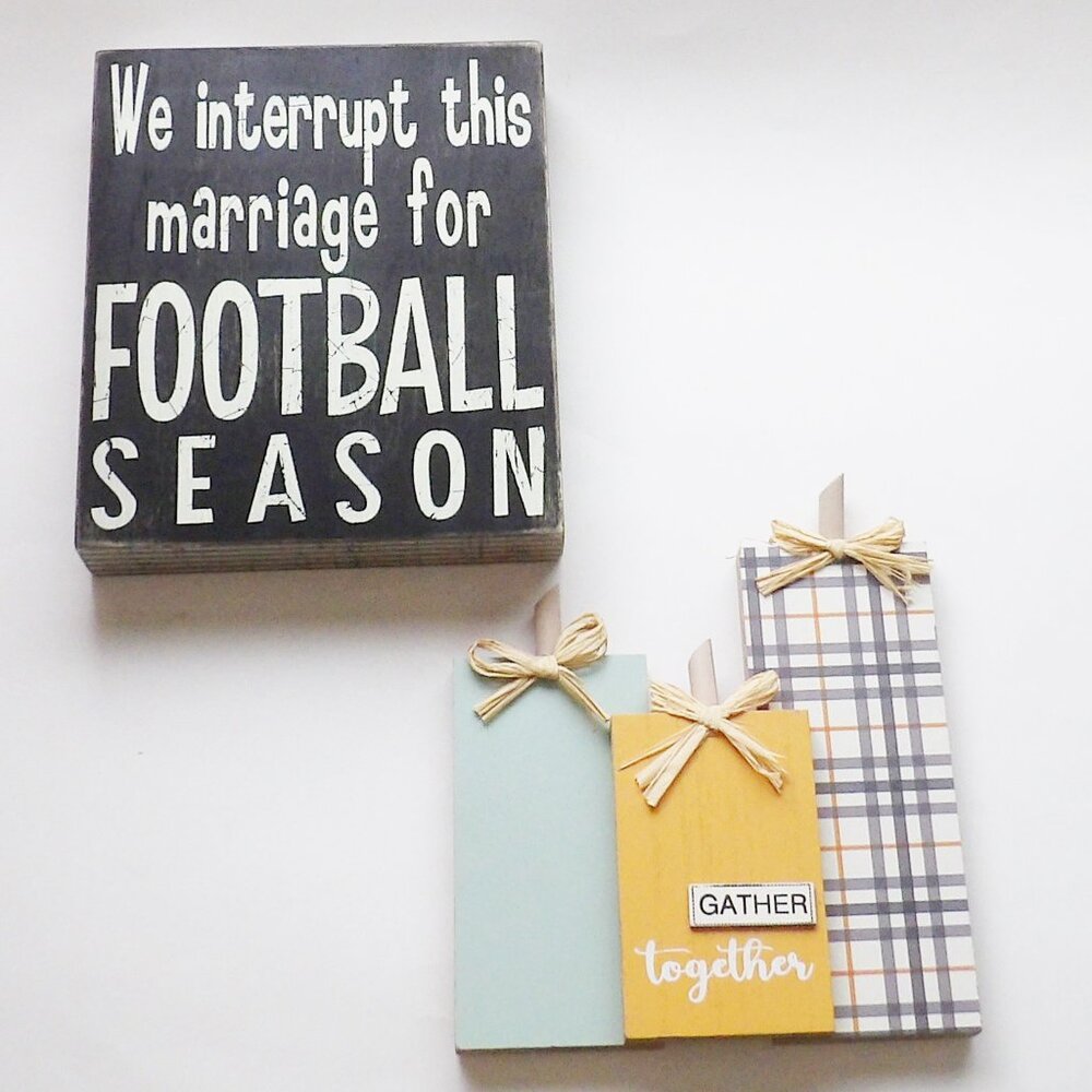 Bundle of 2 Fall Themed Decor Gather Together & Interrupt Marriage for Football